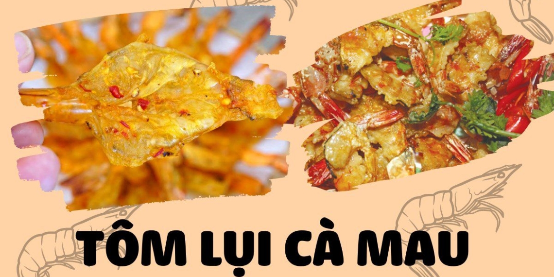 guide to making camau shrimp dish delicious unique in mui 19065