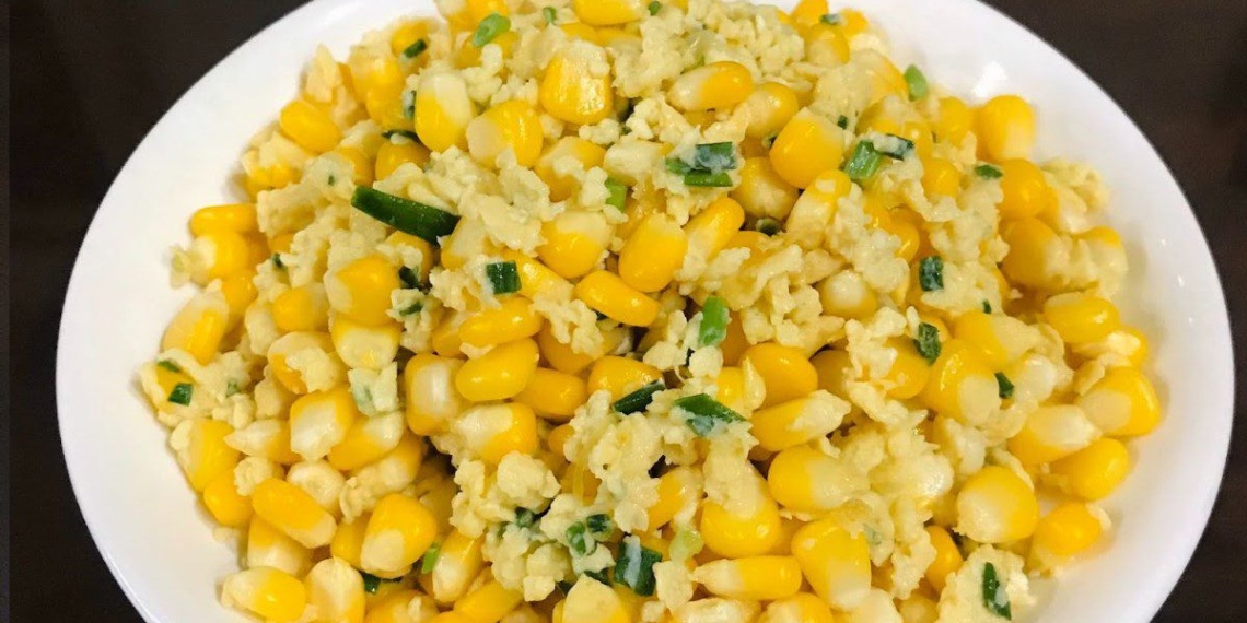 how to make delicious fatty sauteed corn with eggs addictive to eat 16699