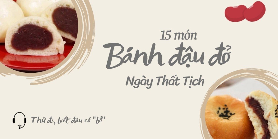 thu ngay 15 mon banh dau do thom ngon la vi vao le that tich 11319