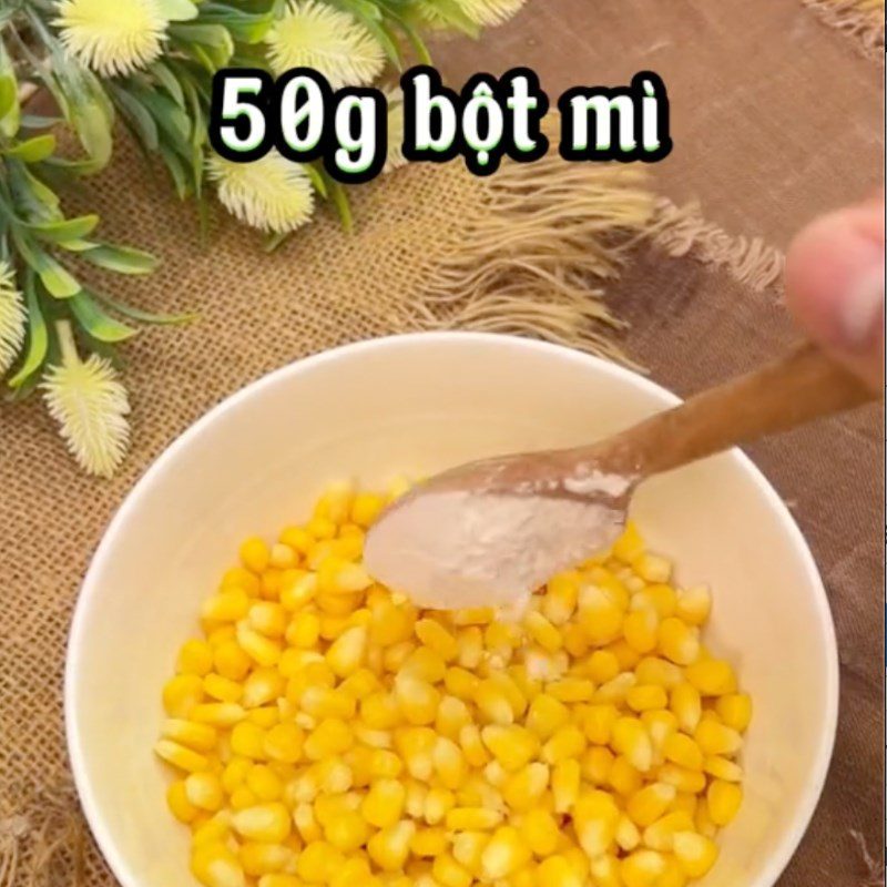 Step 2 Mix the flour with the corn for Corn Cheese Pizza (Recipe from the TikTok channel Cooking with TasteVN)