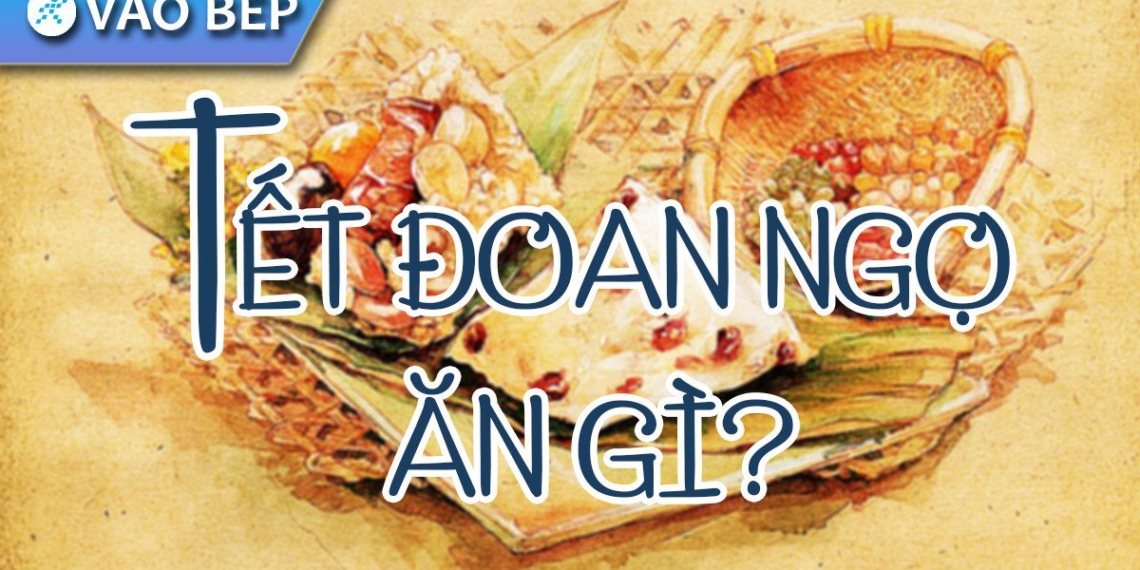 what to eat on the duan ngon festival celebrating 5th month 5 00769