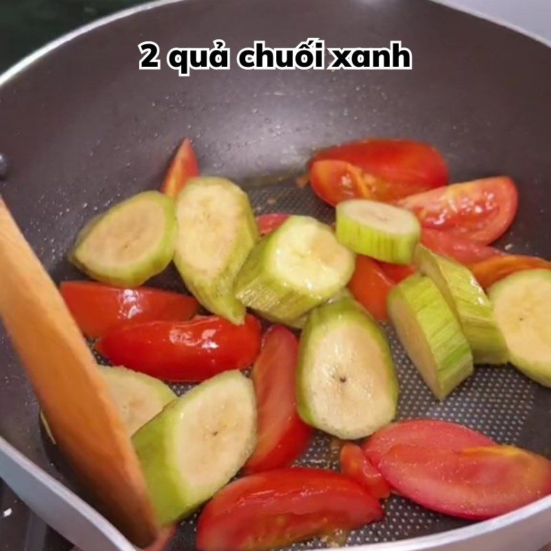 Step 2 Sauté briefly Green bananas cooked with fermented rice