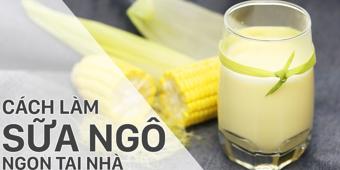 how to make delicious corn milk at home 00667