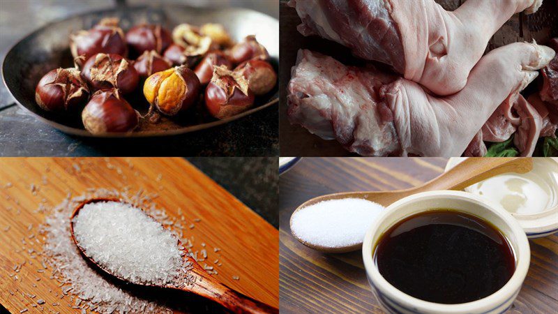 Ingredients for the dish of stewed pork leg with chestnuts and stewed hair tails
